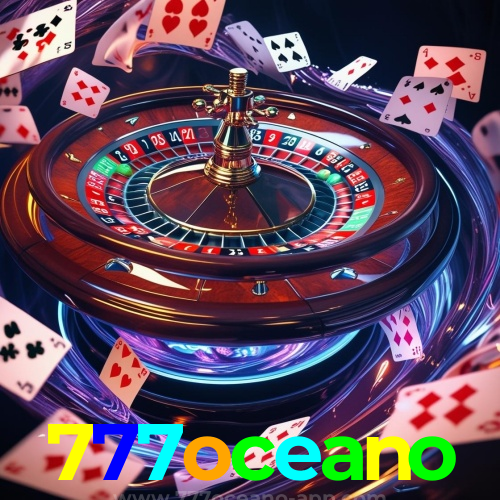 777oceano: Jogos de Mesa ao Vivo - Imersão Total, Slots - Grandes Prêmios, Roleta - Altas Chances